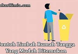 Berikut Ini Limbah Rumah Tangga Yang Tidak Dapat Terurai Adalah